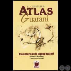 DICCIONARIO DE LA LENGUA GUARANÍ - Por  FÉLIX GIMÉNEZ GÓMEZ - Año 2010